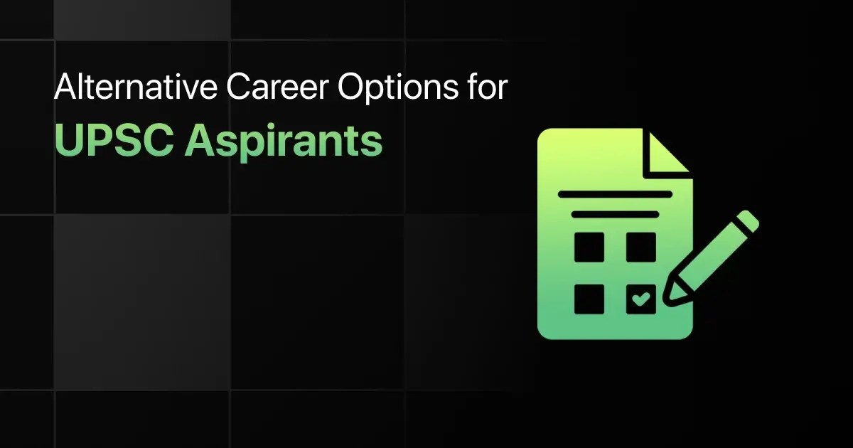 Top 10 Alternative Career Options for UPSC Aspirants in 2024