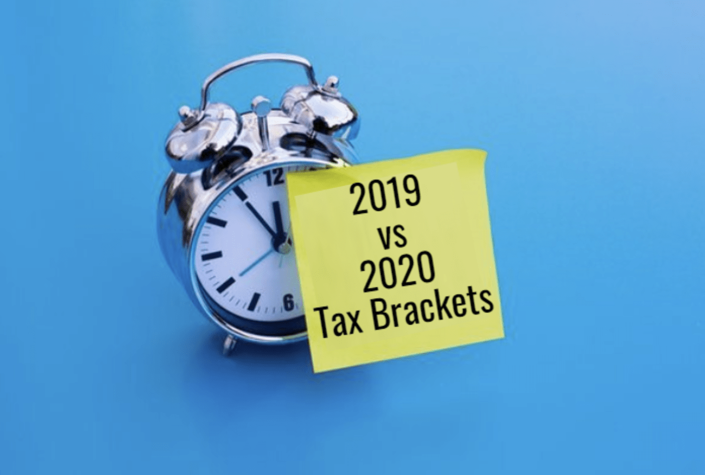 2020 vs 2019 Tax Brackets Plan Wisely