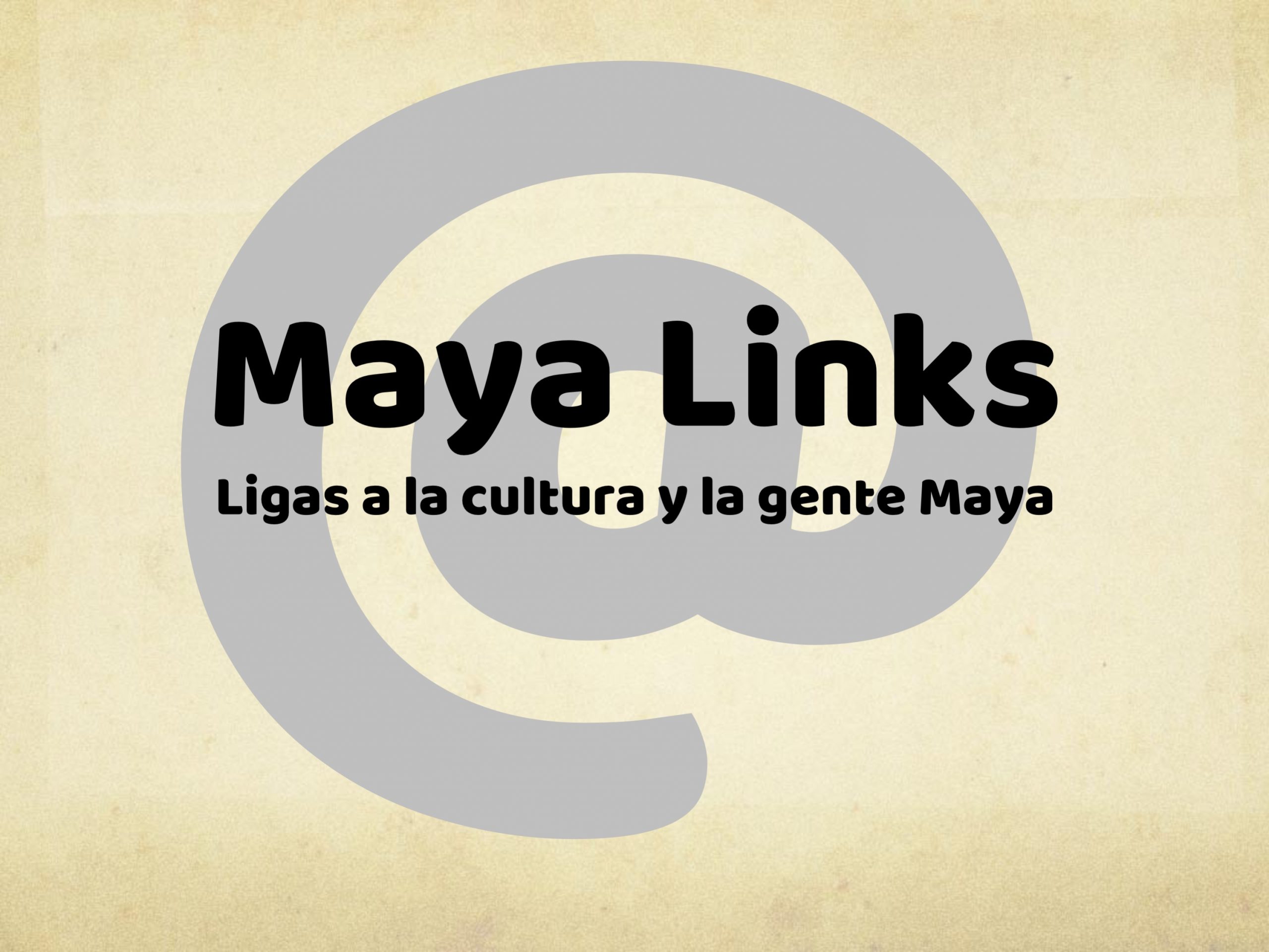 Maya Links – Planeta.com