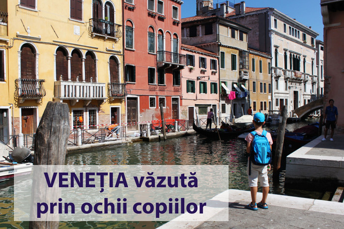 VeneÈia City Break La Pasul Unui Copil Impresii Èi Sugestii Planeta Mami Natalia Madan
