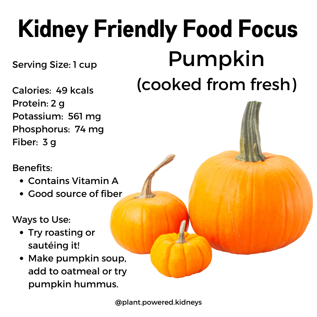 Potassium in Pumpkin Can I Have Pumpkin if I Have Kidney Disease