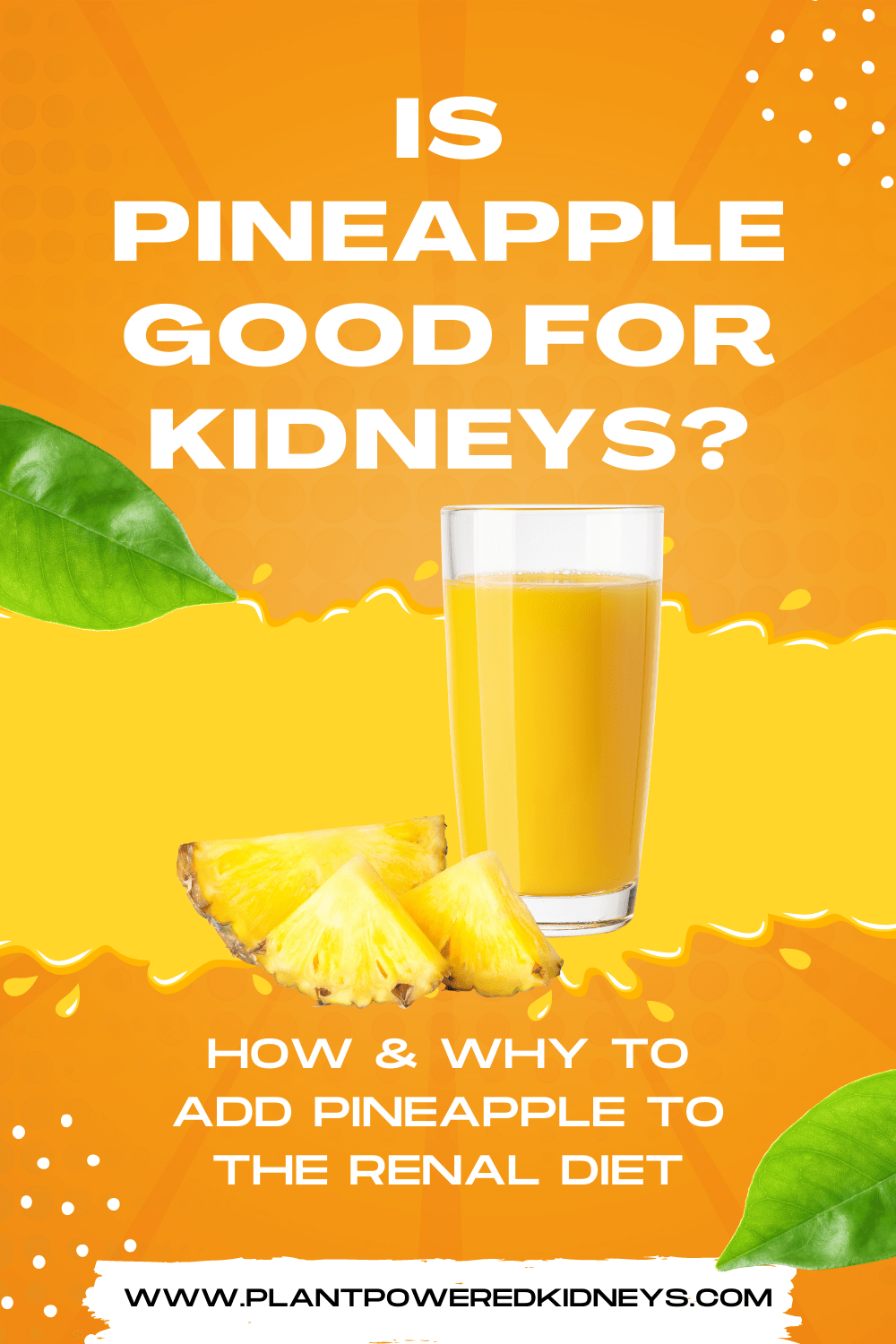 Is Pineapple Good for Kidneys? A Nutritional Powerhouse