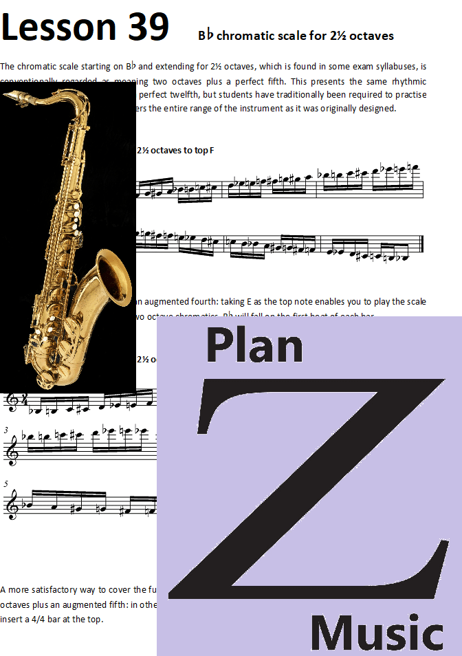 Saxophone Lesson 39 Bb chromatic scale for 2½ octaves Plan Z Music