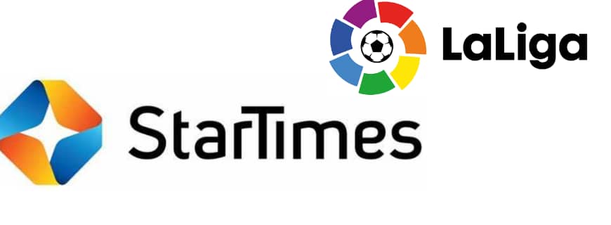 Startimes To Broadcast 2020 2021 La Liga Season After Acquiring Rights
