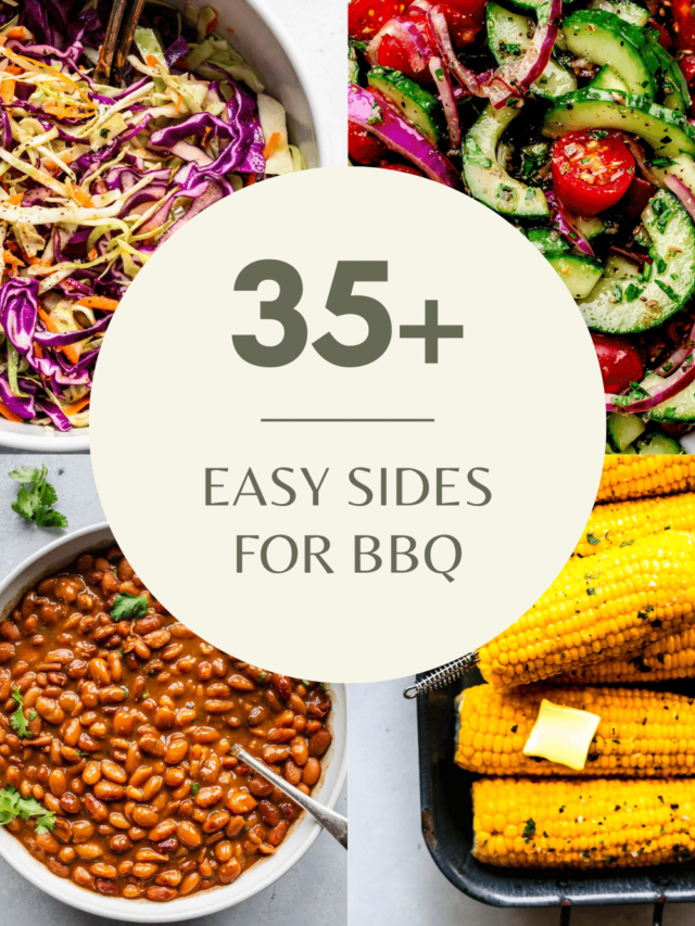 35+ EASY Sides for BBQ Platings + Pairings