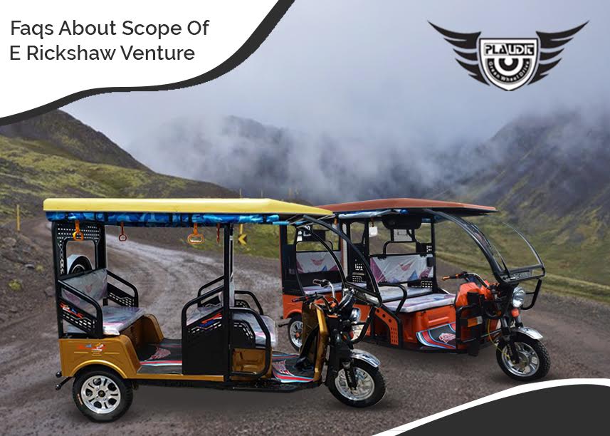 Remove Your Doubts About Starting Profitable E rickshaw