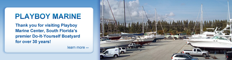 Do It Yourself Boat Repair Facility In Dania Beach - Diy Boat Maintenance Yard | Playboymarine.com