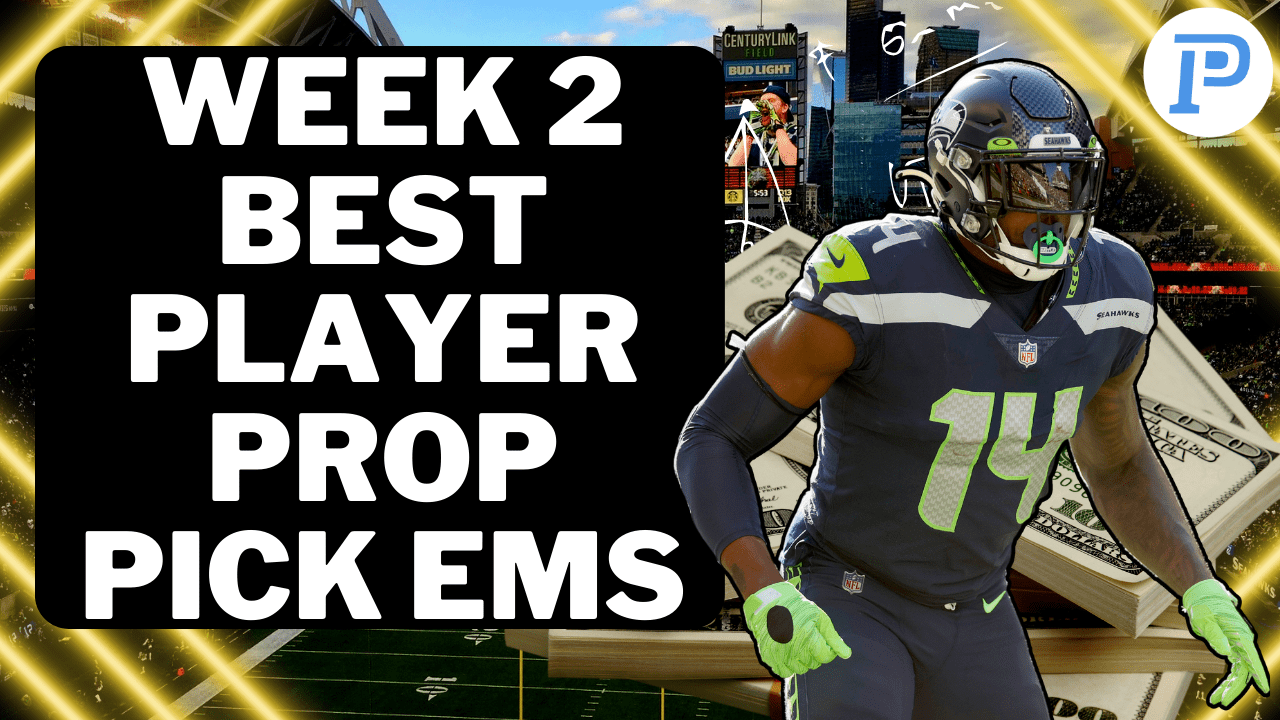 Week 2 NFL Best Player Prop Pick 'Ems PlayerProfiler