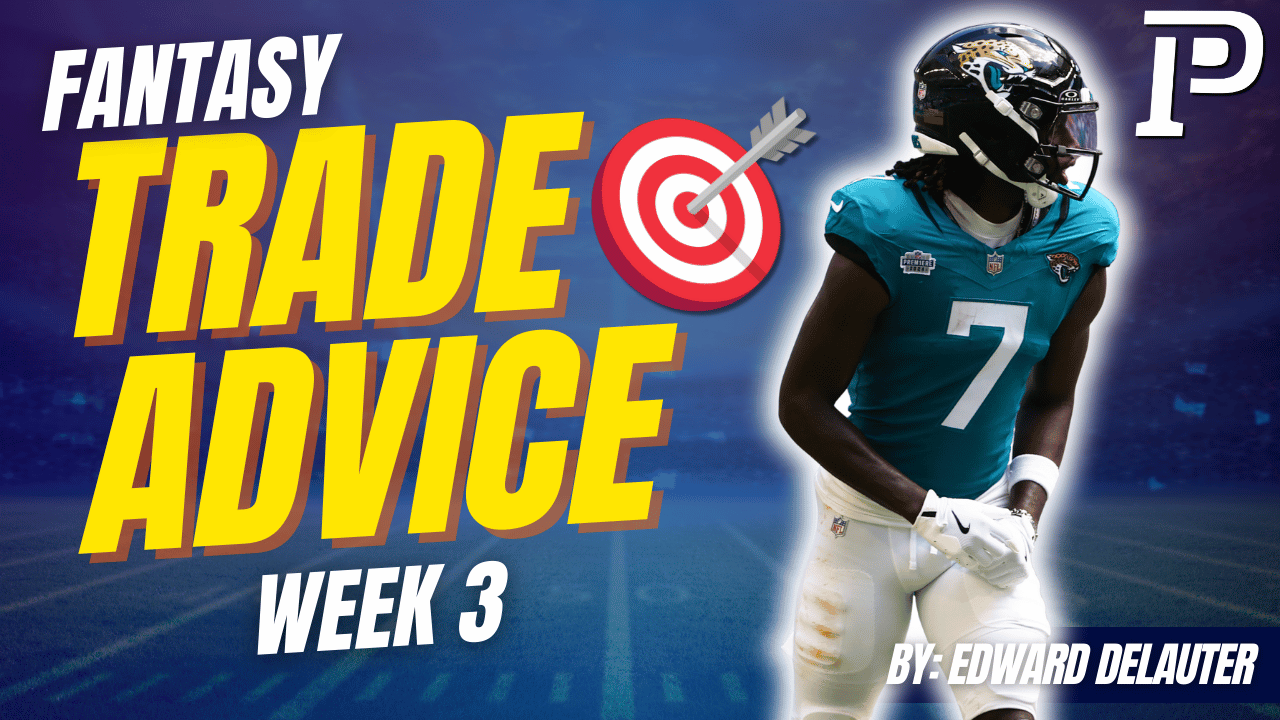 Fantasy Football Trades Week 3 PlayerProfiler