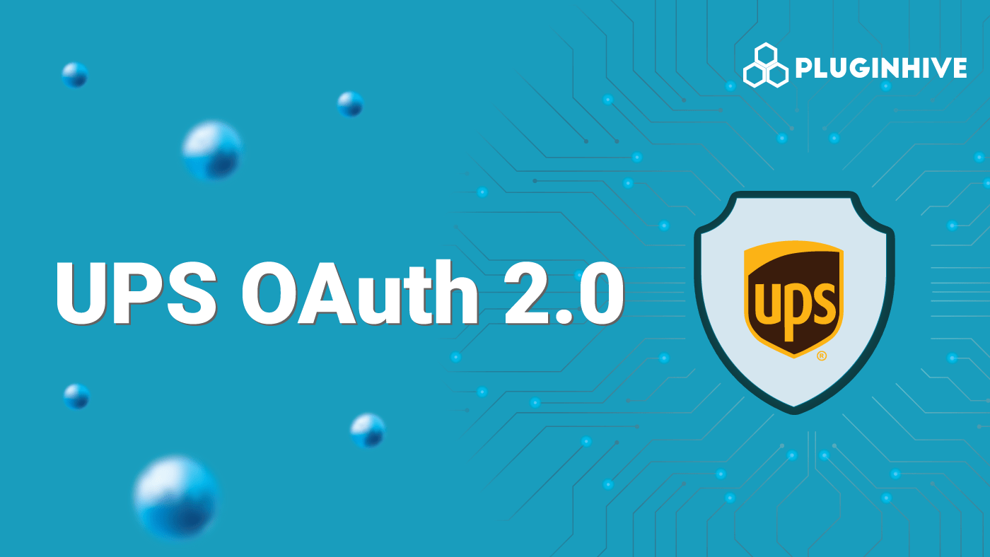 UPS Implements OAuth 2.0 for Security & Fraud Prevention