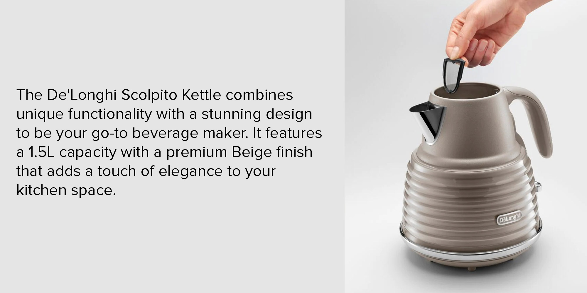 De’Longhi Scolpito Kettle,1.5 liters, 360° swivel base, Stainless steel