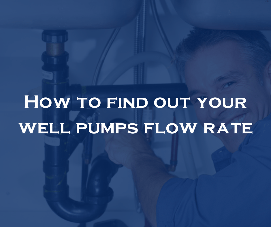 How to find out your well pumps flow rate Five Star Plumbing