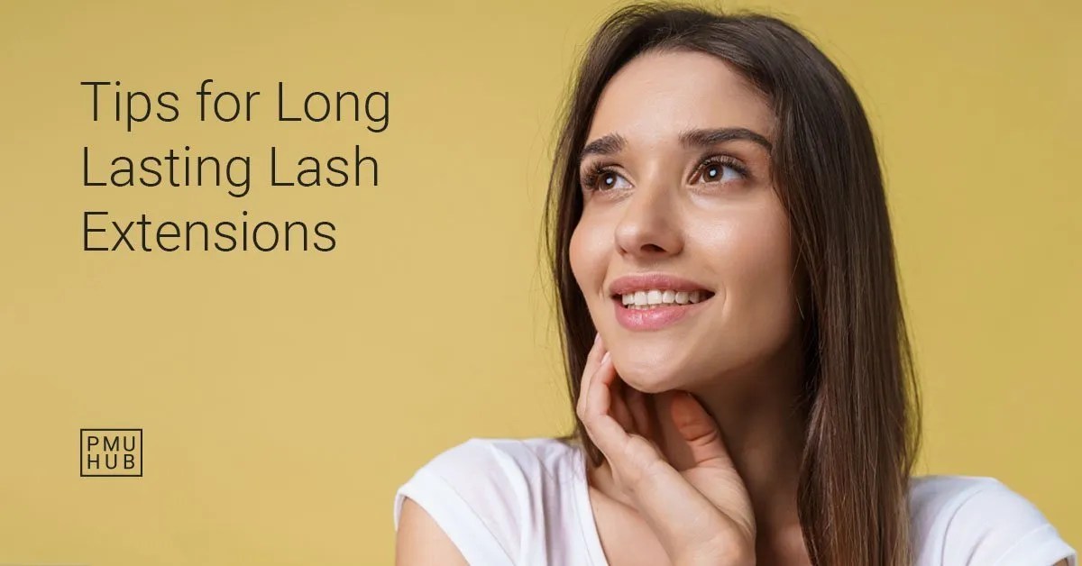 How to Make Lash Extensions Last Longer Tips and Tricks