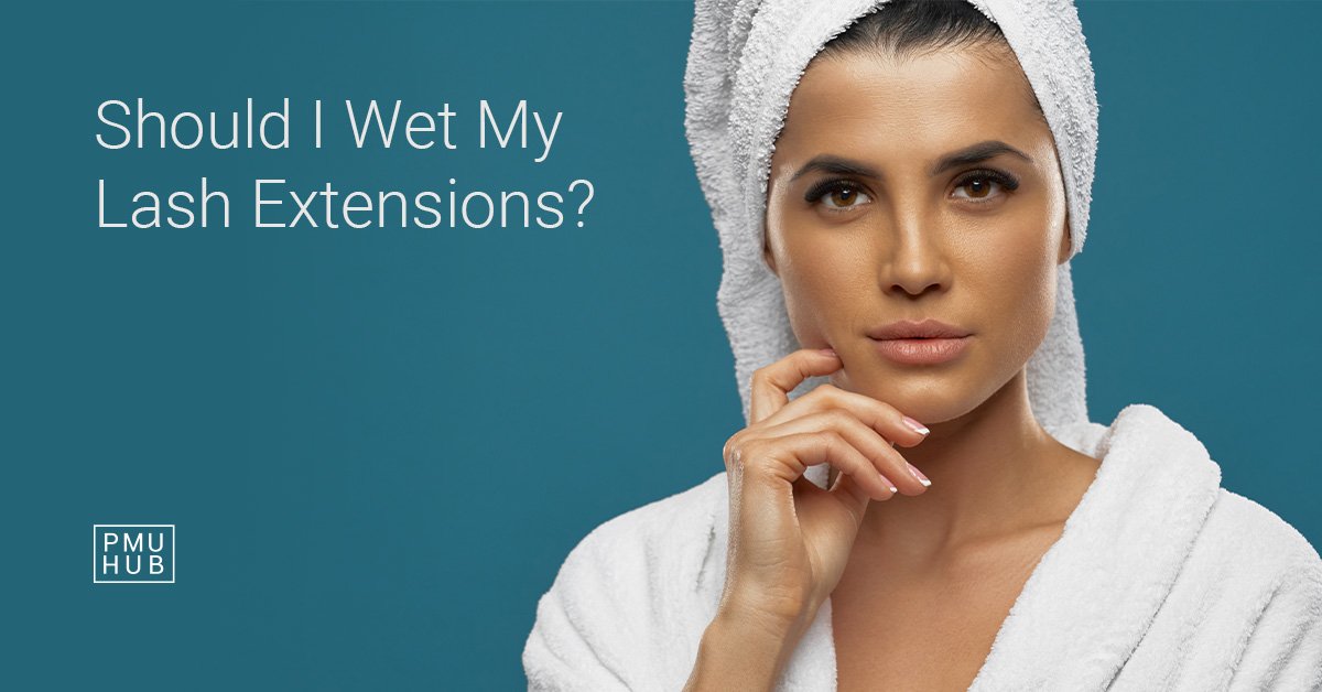 When Can I Get Lash Extensions Wet? Myths & Best Tips