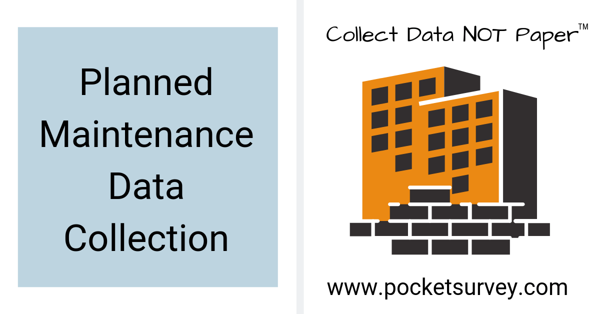 Mobile Software for Planned Maintenance Data Collection PPM