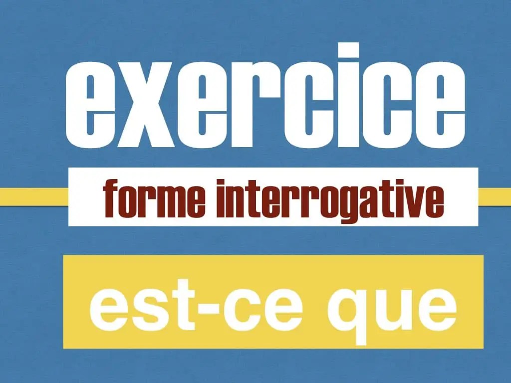 forme interrogative est-ce que