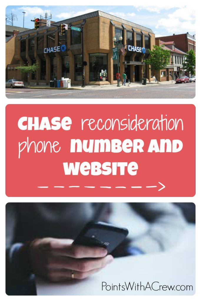 Chase reconsideration phone number and website Points with a Crew