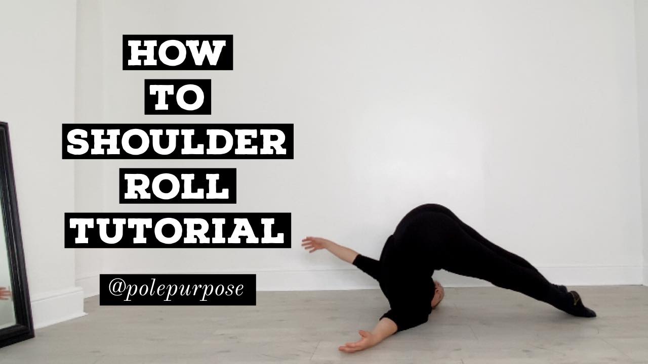 How to Shoulder Roll Tutorial Pole Purpose
