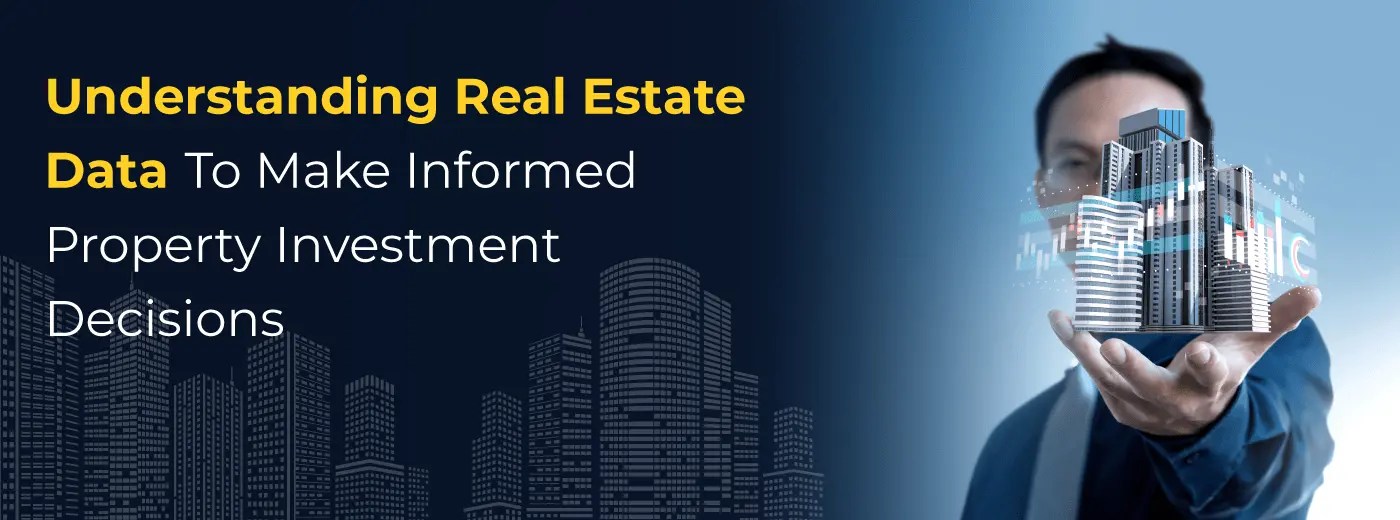 Role of data analytics in real estate making investment decisions