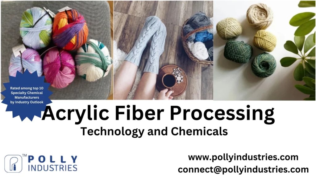 Chemical Processing of Acrylic Fibers Polly Industries