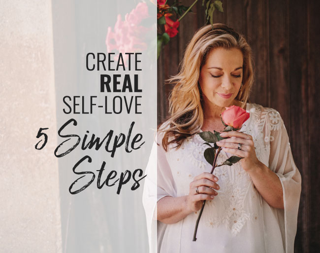 Create Real SelfLove in 5 Simple Steps Positively Positive