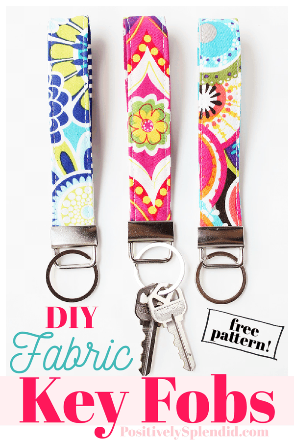DIY Fabric Key Fobs Positively Splendid {Crafts, Sewing, Recipes and