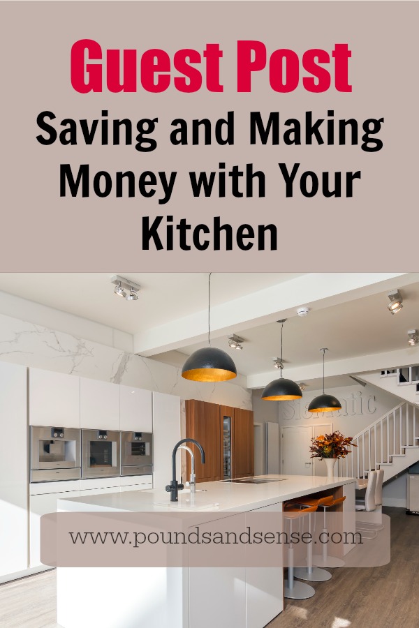 Saving and Making Money with Your Kitchen Pounds and Sense