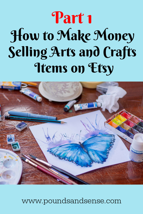 Part 1 How to Make Money Selling Arts and Crafts Items on Etsy