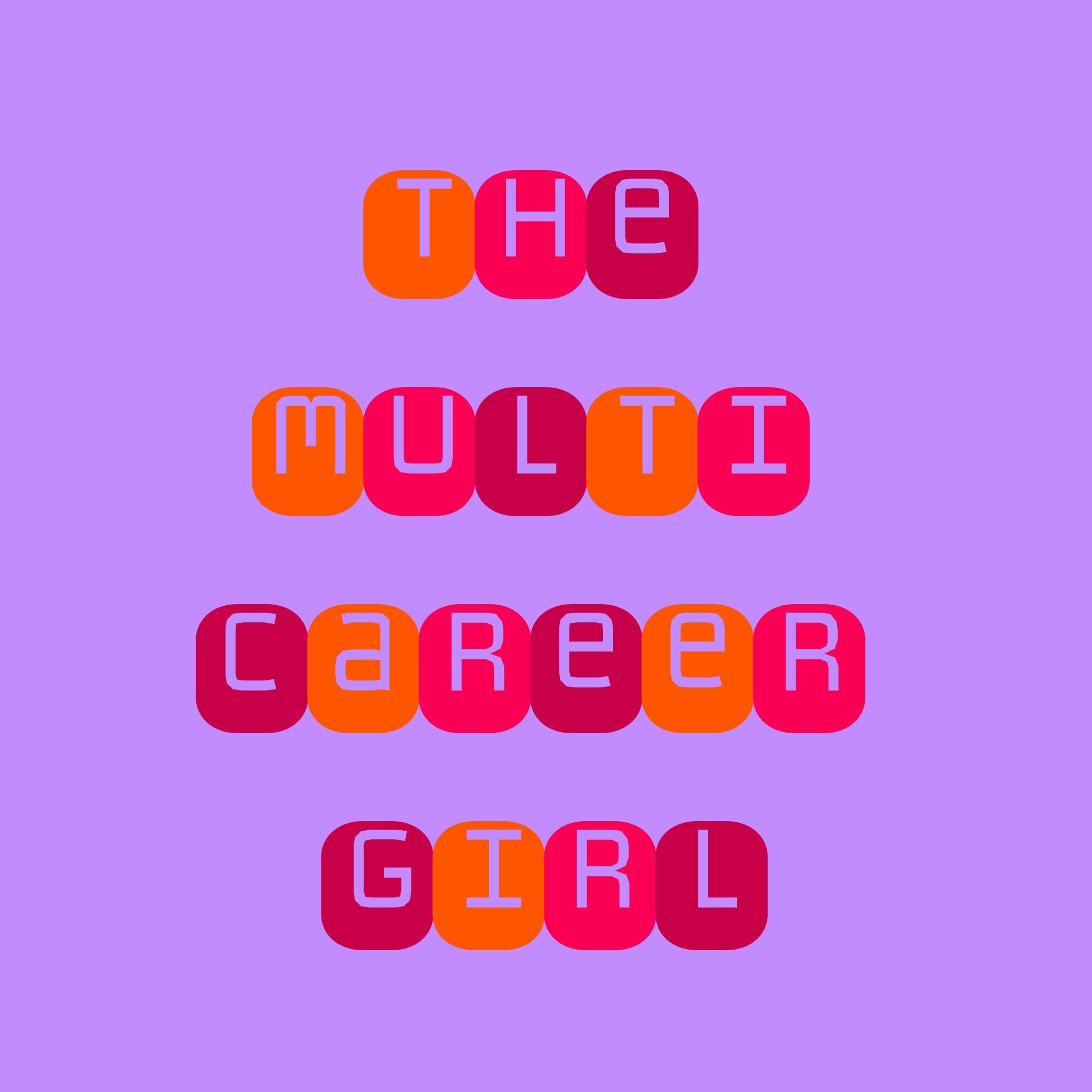 The Multi Career Girl Powell Lawson Enterprises