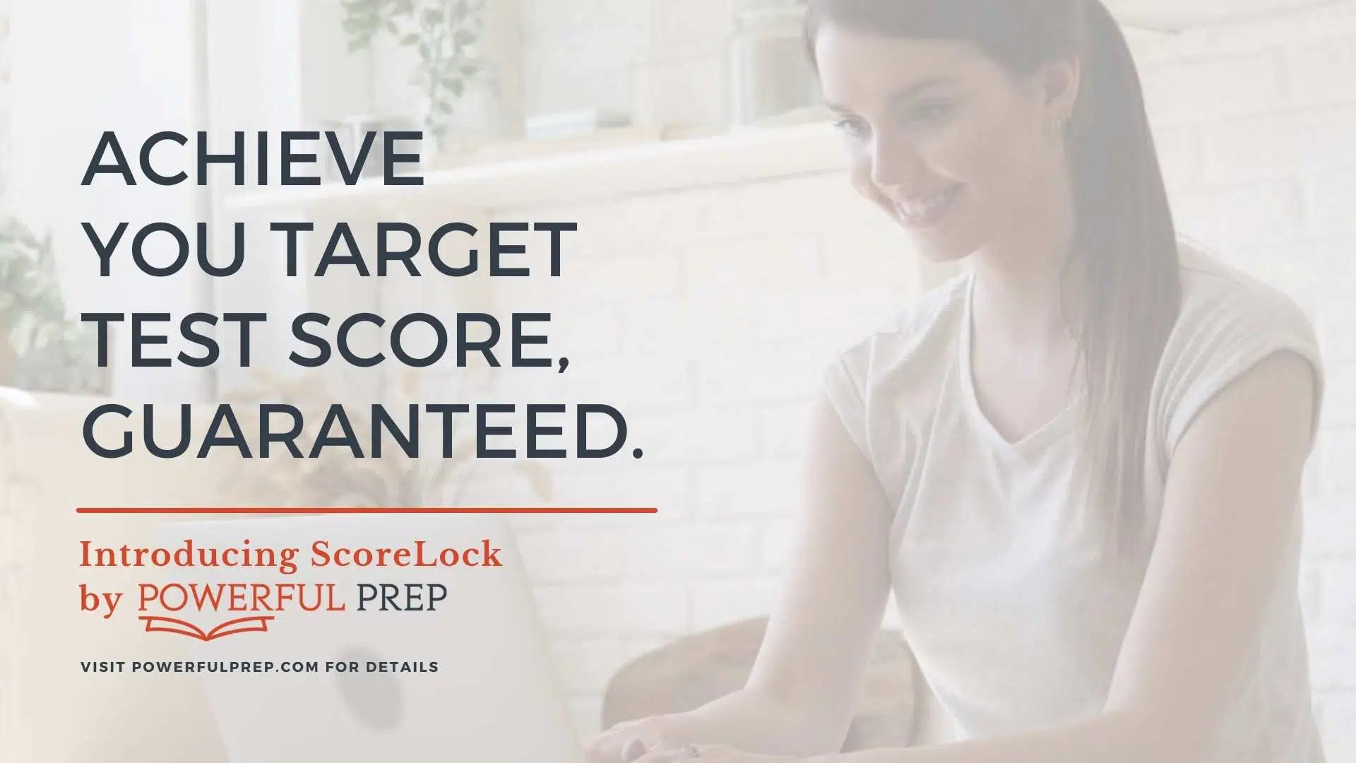 Introducing ScoreLock Achieve Your Target SAT or ACT Test Score