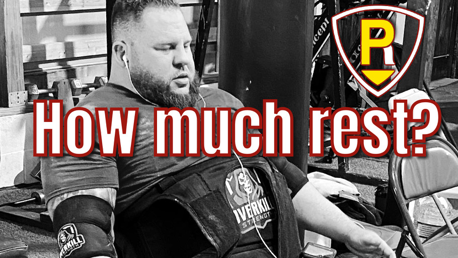 Rest Periods how much time between sets? Power Rack Strength