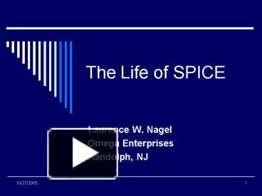 The Life of SPICE presentation | free to view