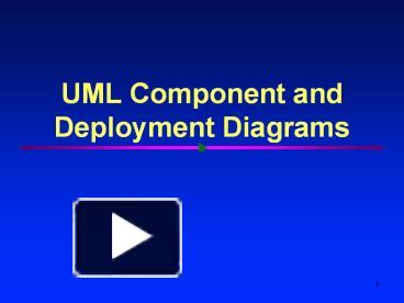 PPT – UML Component and Deployment Diagrams PowerPoint presentation