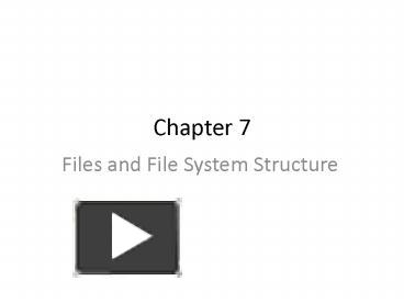Files and File System Structure presentation | free to view