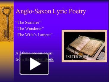 Ppt – Anglo-Saxon Lyric Poetry Powerpoint Presentation | Free To Download - Id: 7480D4-Yjkwz