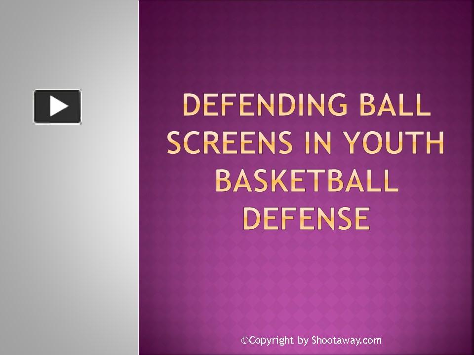PPT Defending Ball Screens in Youth Basketball Defense PowerPoint