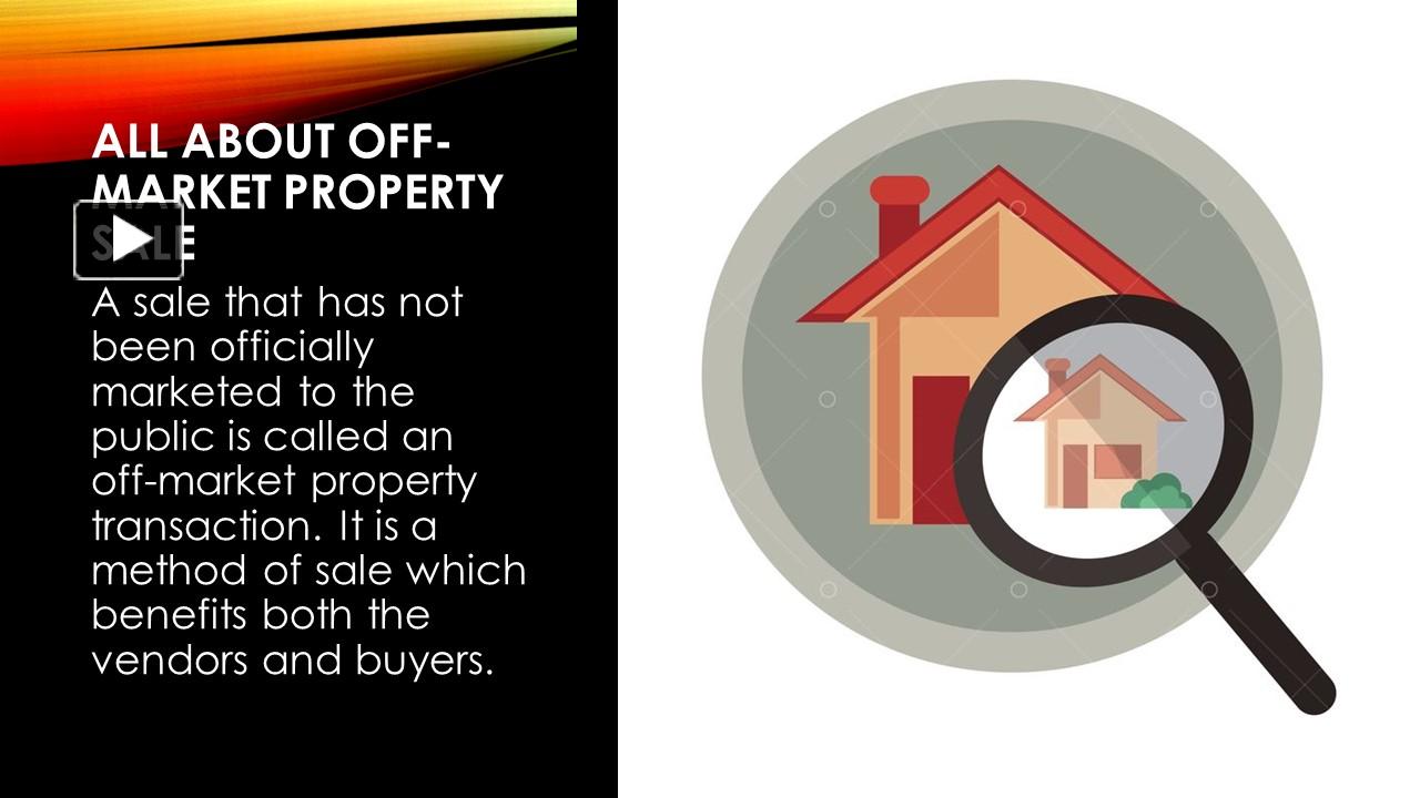 PPT All About OffMarket Property Sale PowerPoint presentation free