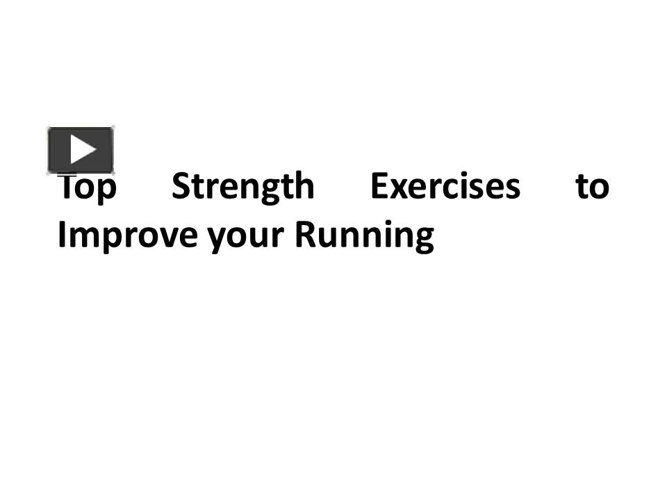 PPT Best Strength Training Exercises for Runners PowerPoint presentation free to download