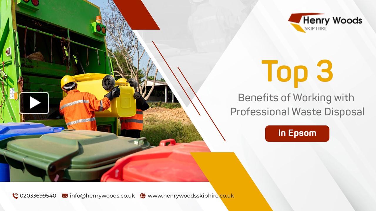 PPT Top 3 Benefits of Working with Professional Waste Disposal in