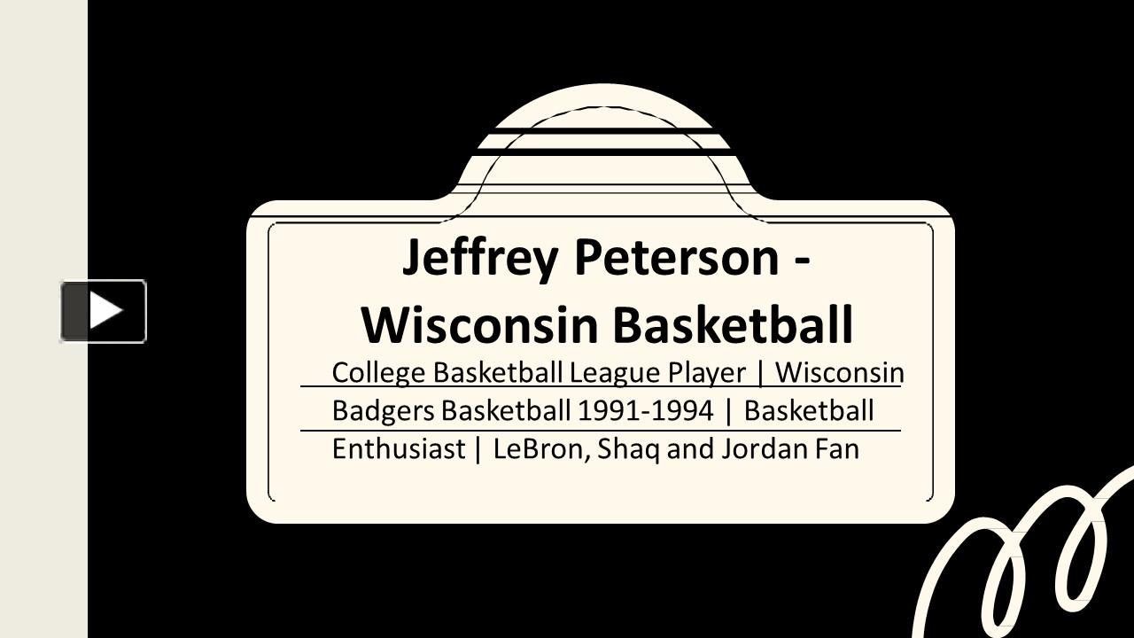 PPT Jeffrey Peterson Wisconsin Basketball A Notable Professional