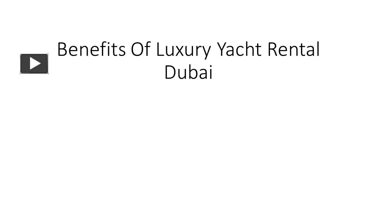 PPT Yacht Rental Dubai Boat Rental Dubai Private Yacht Rental