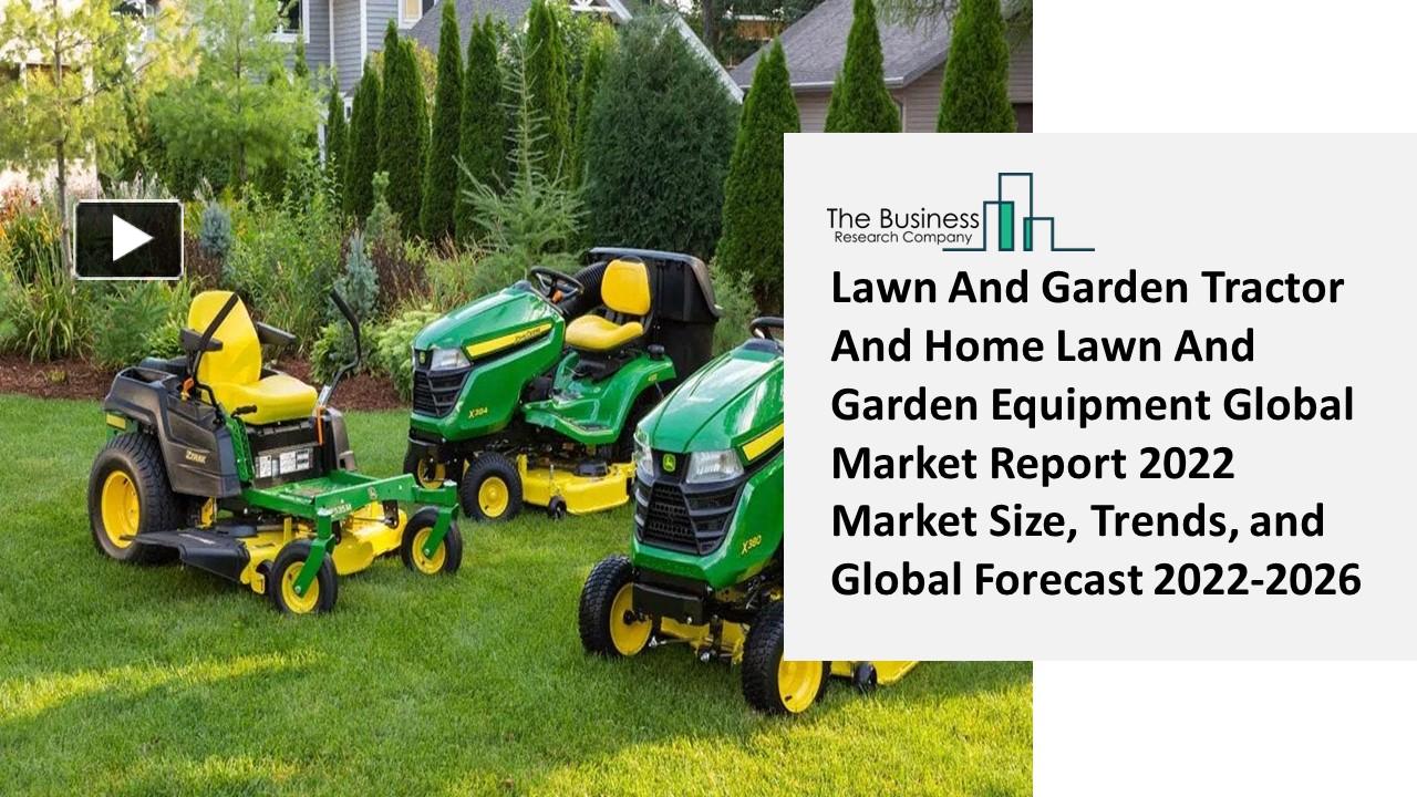 PPT 2022 Lawn And Garden Tractor And Home Lawn And Garden Equipment