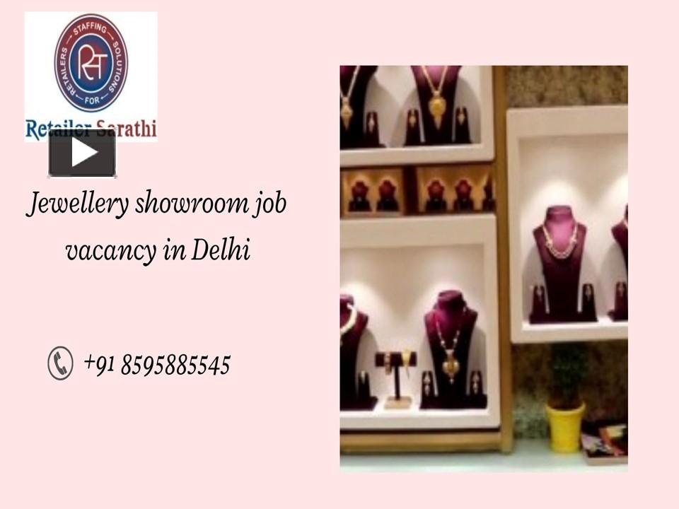 PPT jewellery showroom job vacancy in delhi PowerPoint presentation
