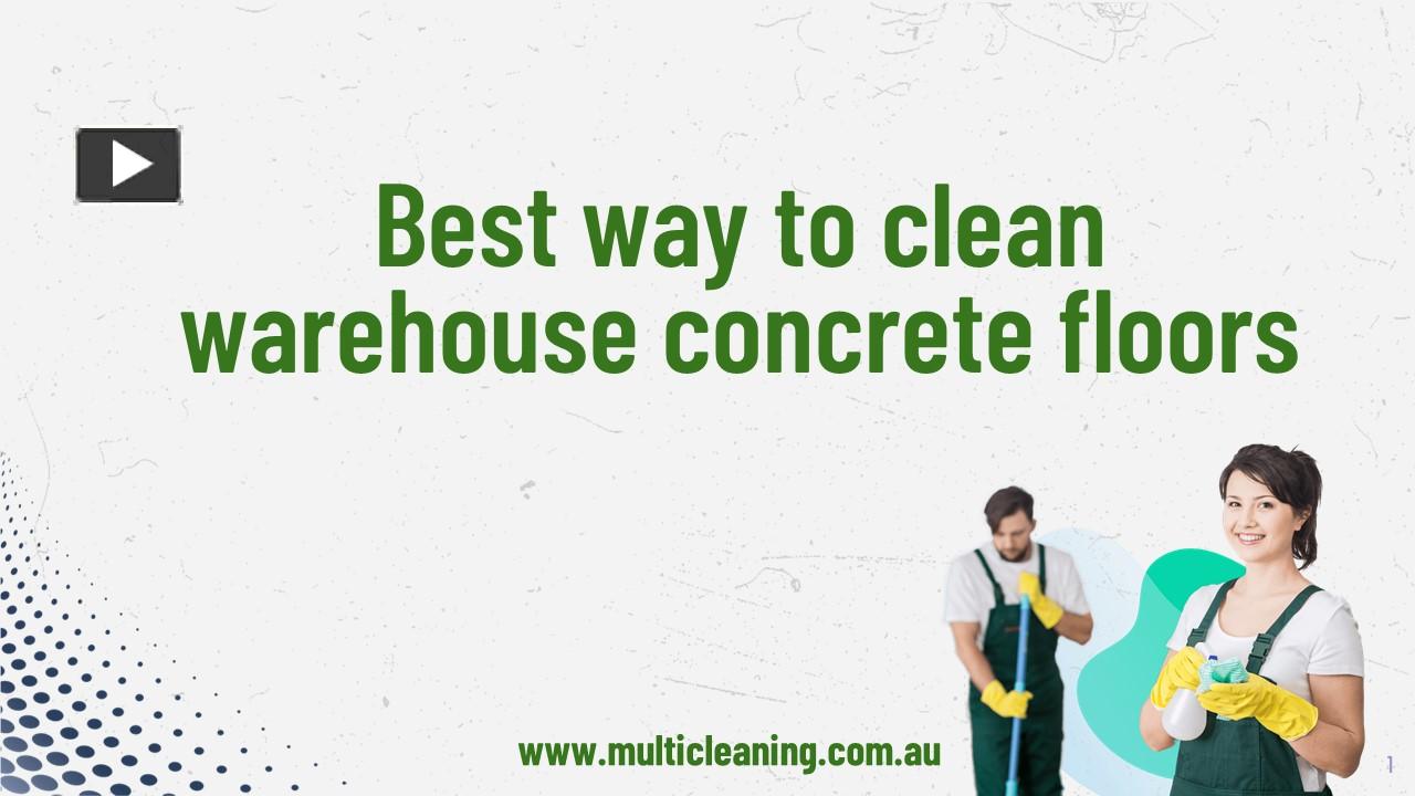 PPT Best way to clean warehouse concrete floors PowerPoint