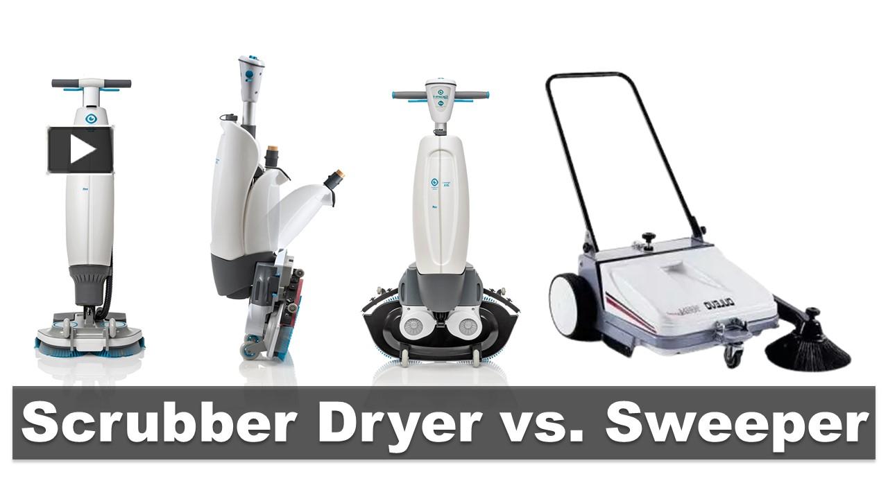PPT Scrubber Dryers Vs Sweeper PowerPoint presentation free to