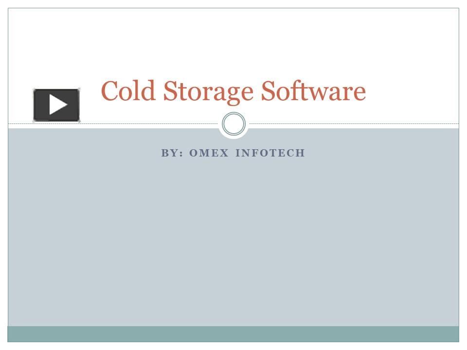 PPT Best Cold Storage Software PowerPoint presentation free to