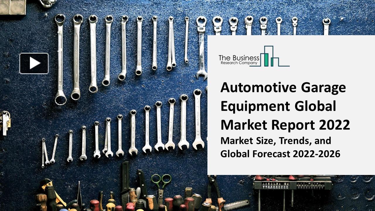 PPT Automotive Garage Equipment Market 2022 CAGR Status, Major