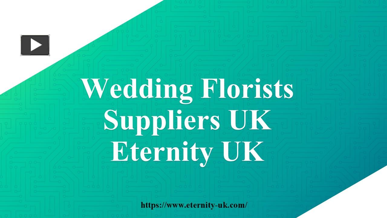 PPT Wedding Florists Suppliers UK Eternity UK PowerPoint presentation