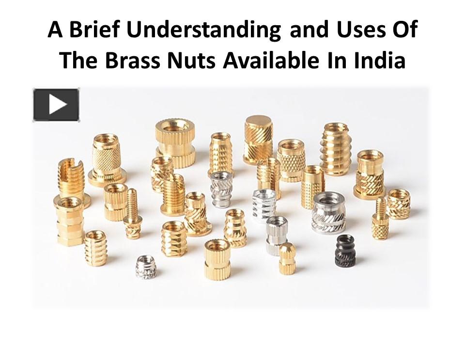 PPT List of some brass nuts of great value in Indian industries PowerPoint presentation free
