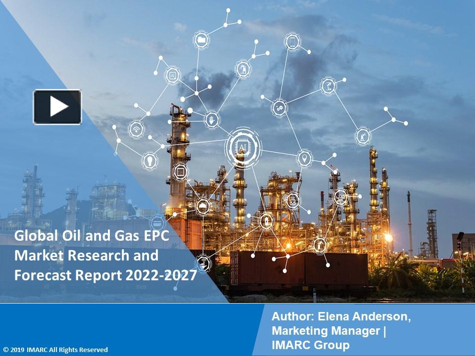 PPT Oil and Gas EPC Market Growth Report 20222027 PowerPoint